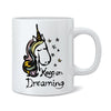 Keep On Dreaming Unicorn Mug