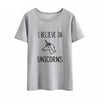 I Believe In Unicorns Shirt