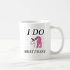 "I do what I want" Unicorn Mug