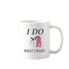 I do what i want unicorn mug cup